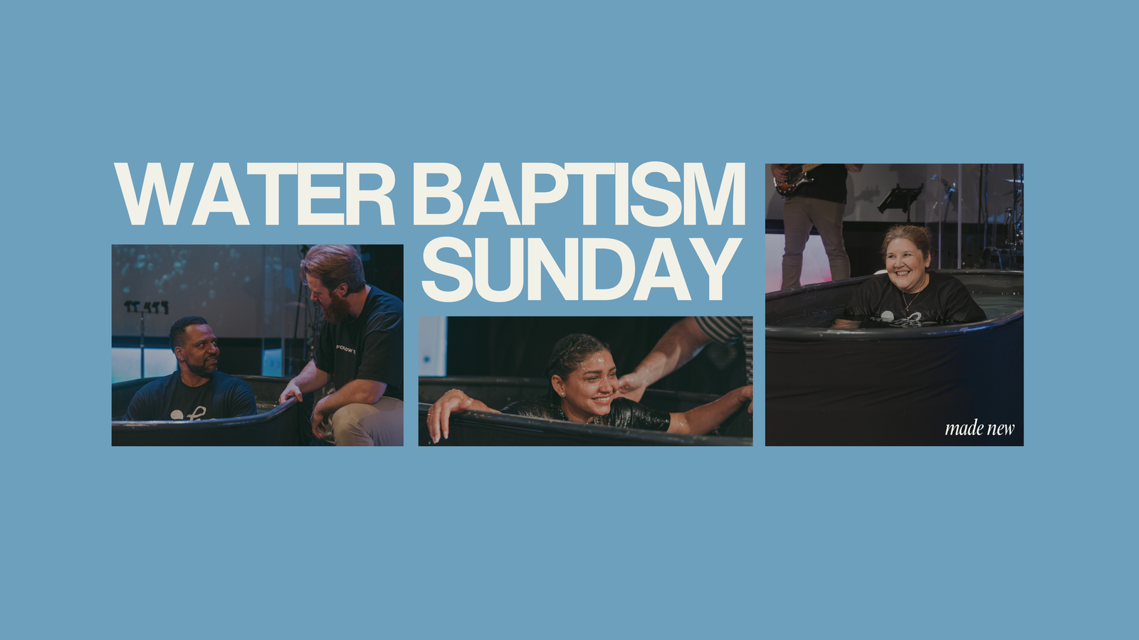 Water Baptism Sunday at Stone Edge Church — made new